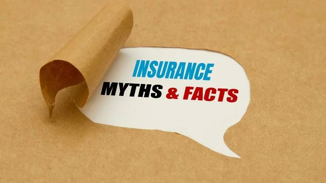 10 Common Insurance Myths : Separating Insurance Fact from Fiction