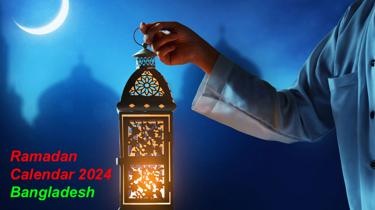 Ramadan Calendar 2024 Bangladesh Sehri and Iftar Time [An InDepth