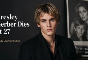 Presley Gerber Dies at 27: Life, Career, Family and His Mental Health Journey
